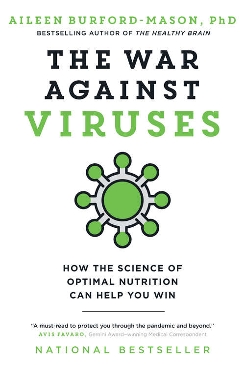 Book cover of The War Against Viruses: How the Science of Optimal Nutrition Can Help You Win