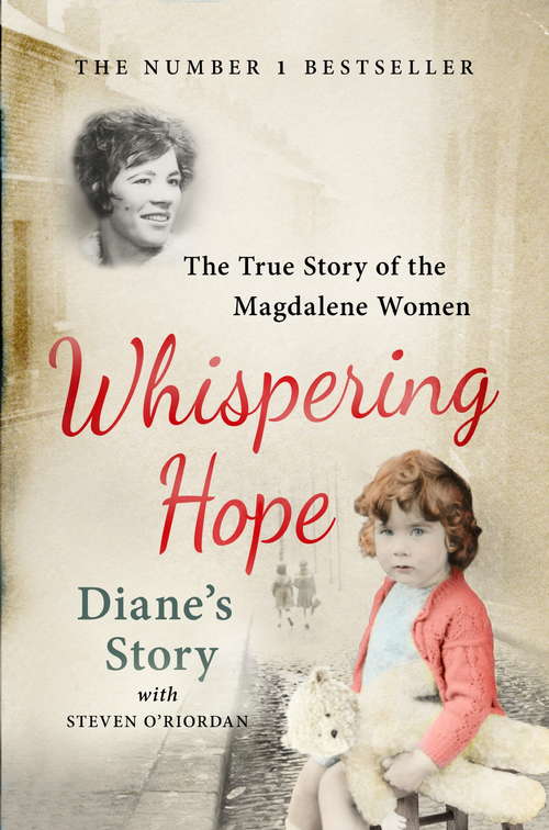 Book cover of Whispering Hope - Diane's Story: The True Story of the Magdalene Women