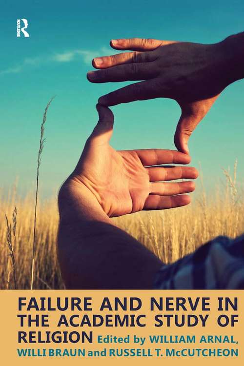 Book cover of Failure and Nerve in the Academic Study of Religion