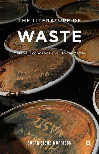 Book cover of The Literature of Waste
