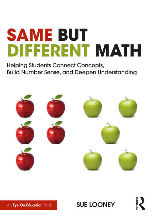 Book cover of Same But Different Math: Helping Students Connect Concepts, Build Number Sense, and Deepen Understanding