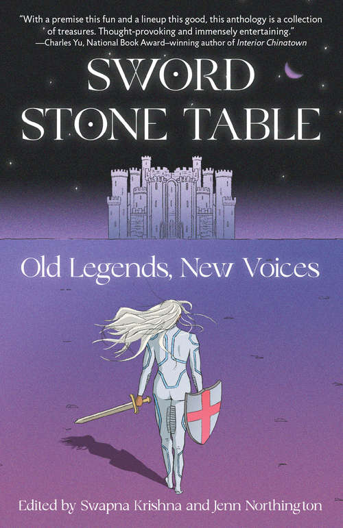 Book cover of Sword Stone Table: Old Legends, New Voices