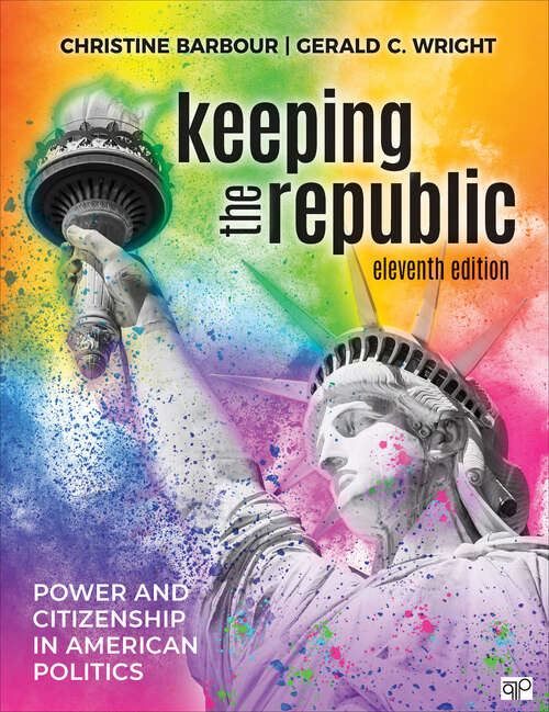 Book cover of Keeping the Republic: Power and Citizenship in American Politics (Eleventh Edition)