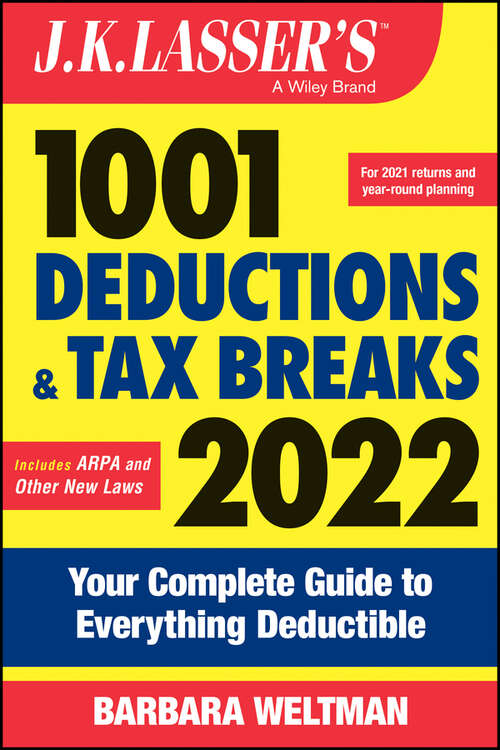 Book cover of J.K. Lasser's 1001 Deductions and Tax Breaks 2022: Your Complete Guide to Everything Deductible (2) (J.K. Lasser)