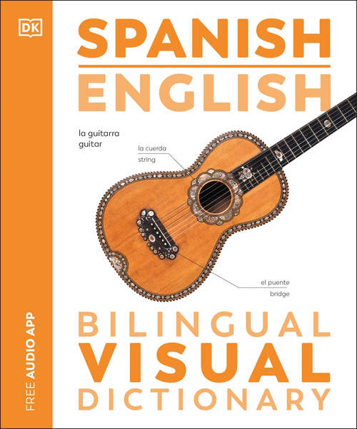 Book cover of Spanish English Bilingual Visual Dictionary (DK Bilingual Visual Dictionaries)