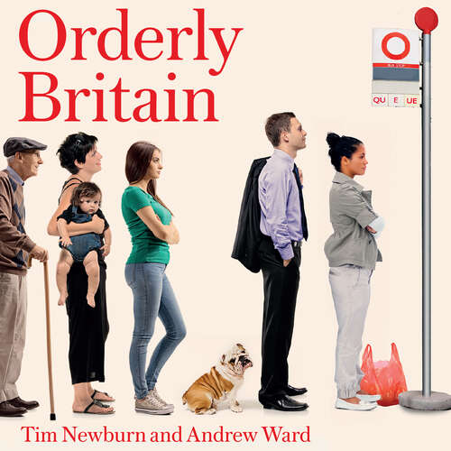 Book cover of Orderly Britain: How Britain has resolved everyday problems, from dog fouling to double parking