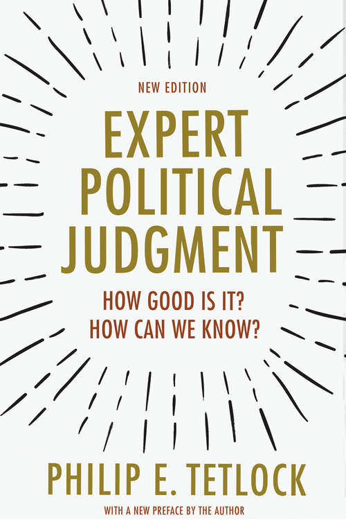 Book cover of Expert Political Judgment: How Good Is It? How Can We Know?