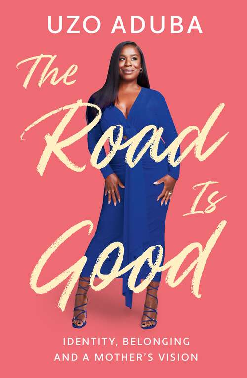 Book cover of The Road is Good: The powerful and inspiring memoir from the Orange Is The New Black star