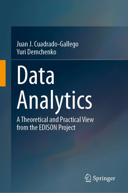 Book cover of Data Analytics: A Theoretical and Practical View from the EDISON Project (1st ed. 2023)