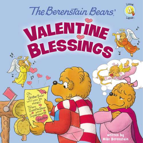 Book cover of Berenstain Bears' Valentine Blessings: A Valentine's Day Book For Kids (Berenstain Bears/Living Lights: A Faith Story)