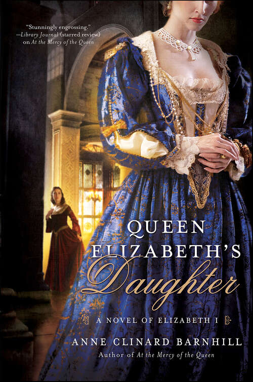 Book cover of Queen Elizabeth's Daughter: A Novel of Elizabeth I