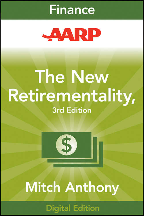 Book cover of AARP The New Retirementality: Planning Your Life and Living Your Dreams...at Any Age You Want (3)