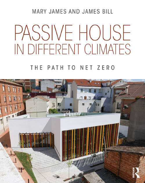 Book cover of Passive House in Different Climates: The Path to Net Zero