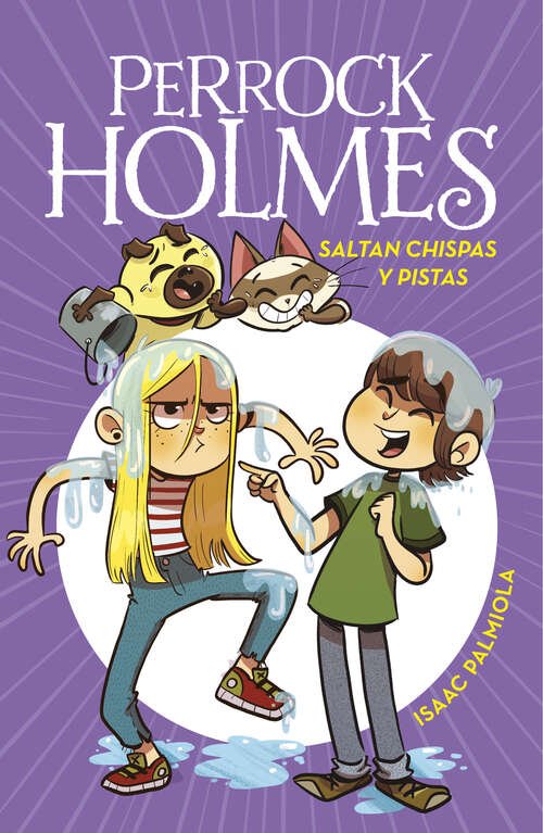 Book cover of Saltan chispas y pistas (Serie Perrock Holmes: Volumen 17)