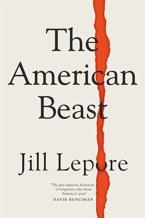 Book cover of The American Beast: Essays, 2012-2022