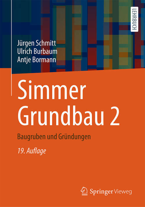 Book cover of Simmer Grundbau 2: Baugruben und Gründungen (19., vollst. überarb. Auflage 2024)