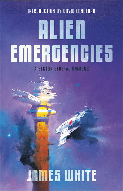 Book cover of Alien Emergencies: A Sector General Omnibus (The Sector General Novels)