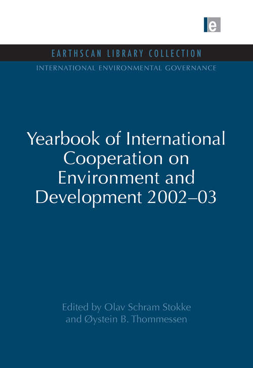 Book cover of Yearbook of International Cooperation on Environment and Development 2002-03: Yearbook Of International Cooperation On Environment And Development 2002-03 (International Environmental Governance Set)