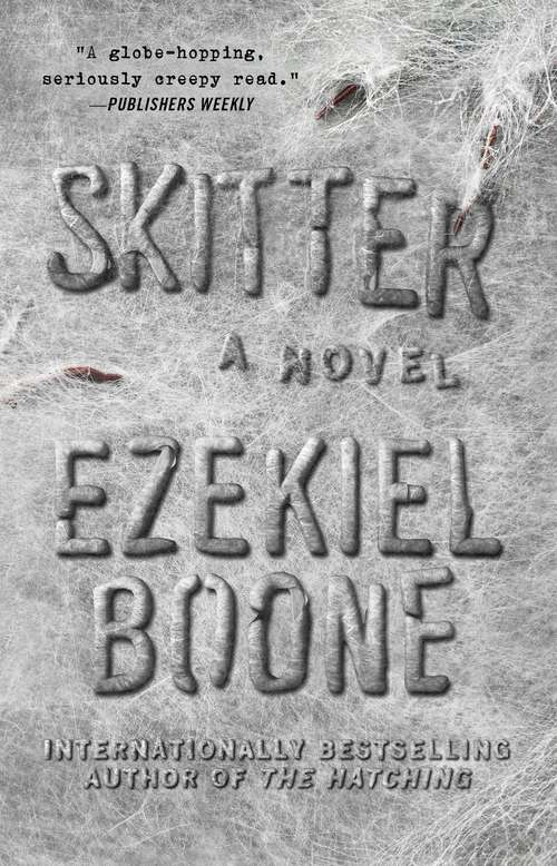 Book cover of Skitter: A Novel (The Hatching Series #2)