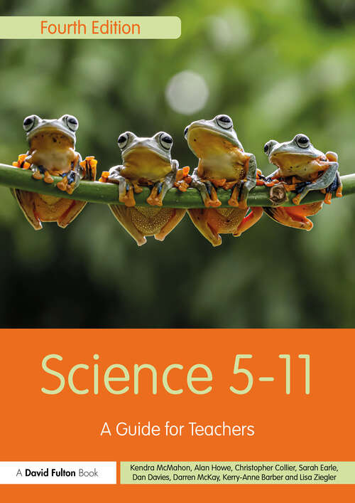 Book cover of Science 5-11: A Guide for Teachers (Primary 5-11 Series)