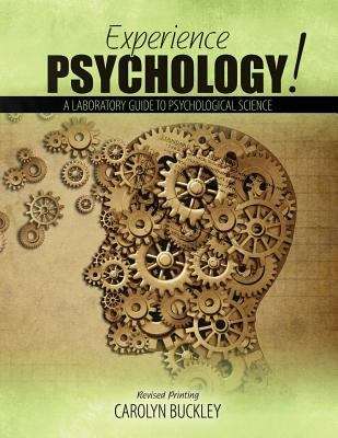 Book cover of Experience Psychology! A Laboratory Guide To Psychological Science