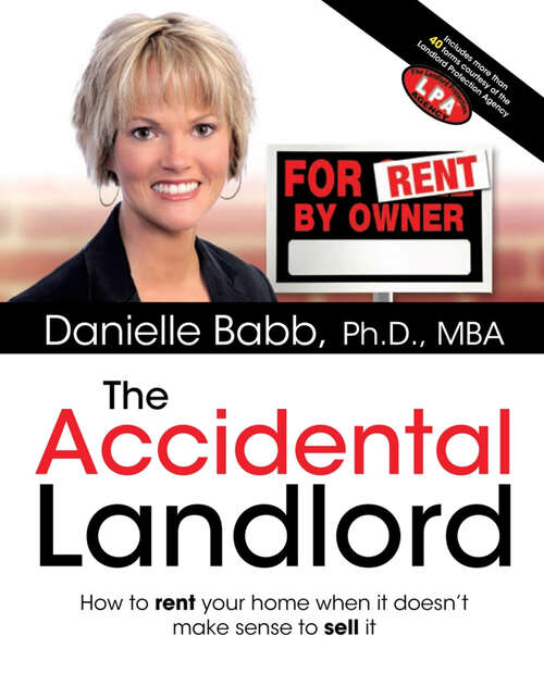 Book cover of The Accidental Landlord: How to Rent Your Home When It Doesn’t Make Sense to Sell It