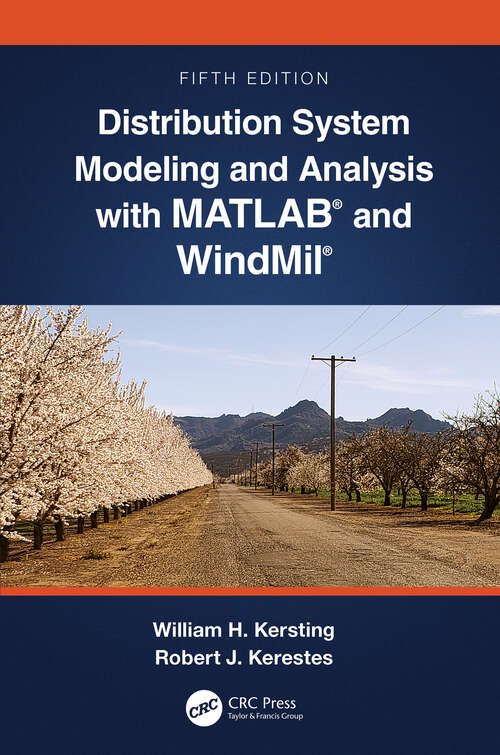 Book cover of Distribution System Modeling and Analysis with MATLAB® and WindMil® (5)