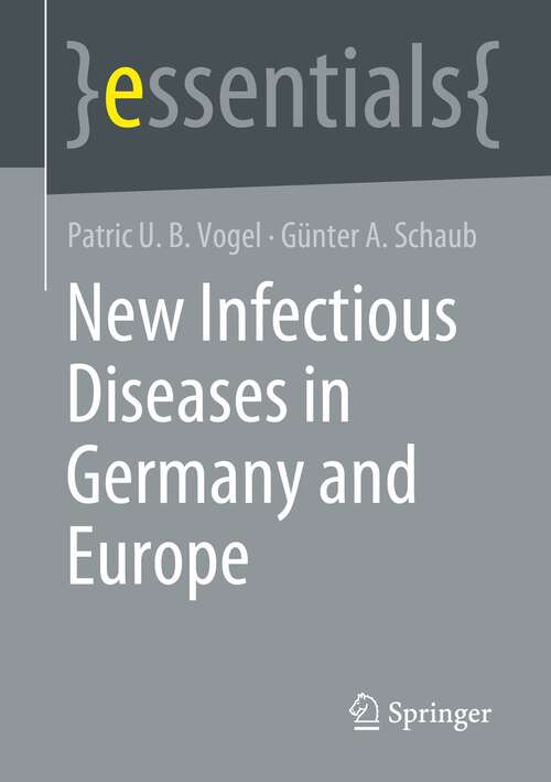 Book cover of New Infectious Diseases in Germany and Europe (1st ed. 2023) (essentials)