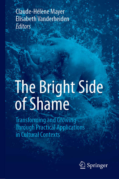 Book cover of The Bright Side of Shame: Transforming And Growing Through Practical Applications In Cultural Contexts