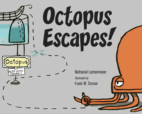 Book cover of Octopus Escapes!