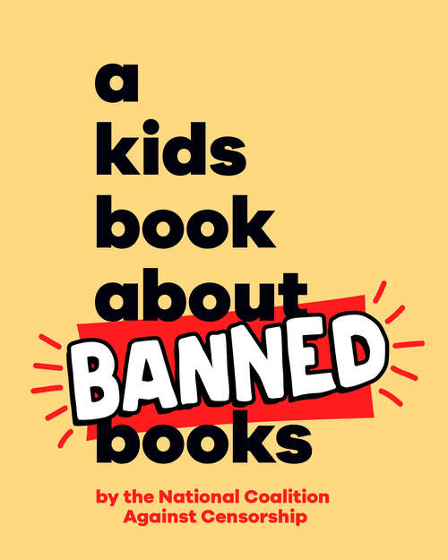 Book cover of Kids Book About Banned Books, A (A Kids Book)