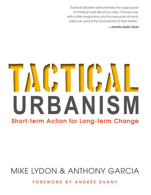 Book cover of Tactical Urbanism: Short-term Action for Long-term Change
