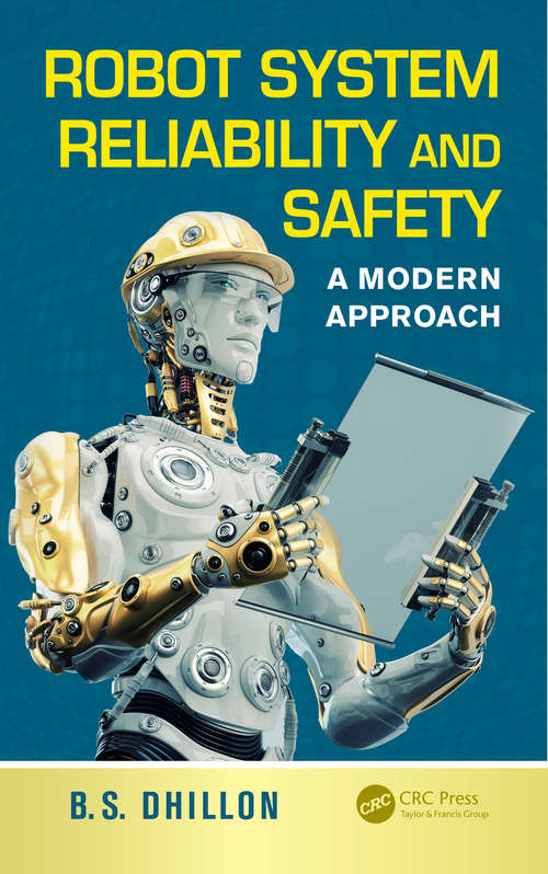 Book cover of Robot System Reliability and Safety: A Modern Approach