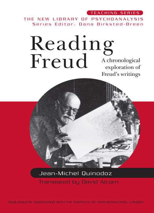 Book cover of Reading Freud: A Chronological Exploration of Freud's Writings (New Library of Psychoanalysis Teaching Series)