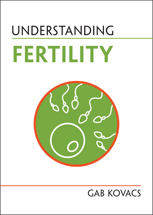 Book cover of Understanding Fertility (Understanding Life)