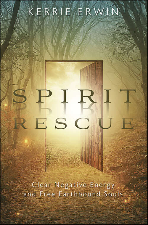 Book cover of Spirit Rescue: Clear Negative Energy and Free Earthbound Souls