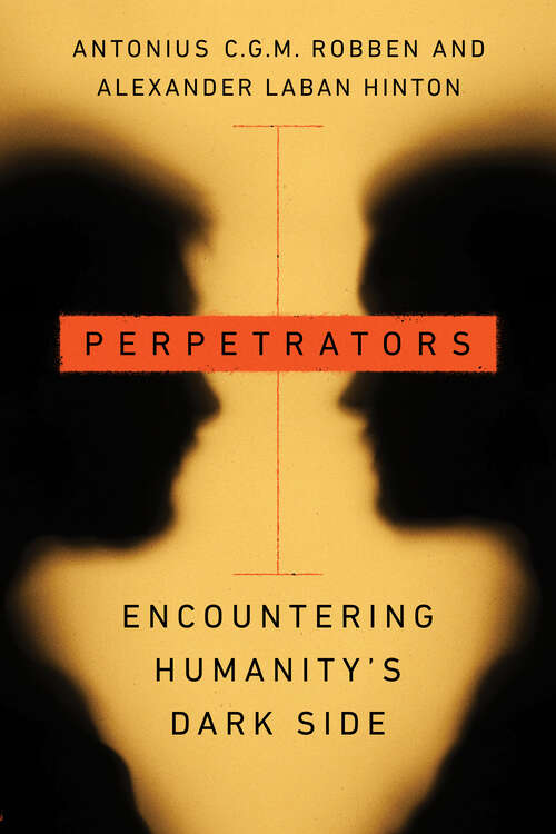 Book cover of Perpetrators: Encountering Humanity's Dark Side (Stanford Studies in Human Rights)