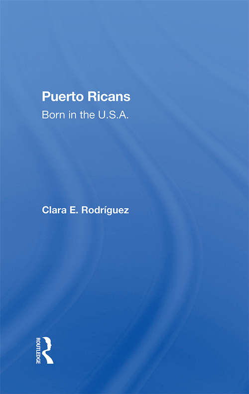 Book cover of Puerto Ricans: Born In The U.s.a.