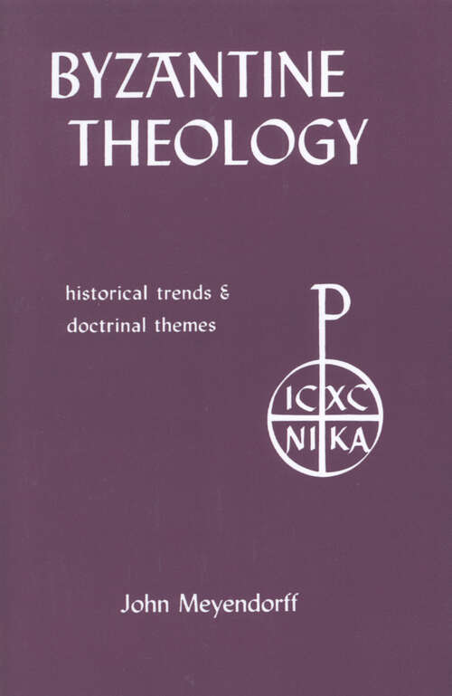 Book cover of Byzantine Theology: Historical Trends and Doctrinal Themes