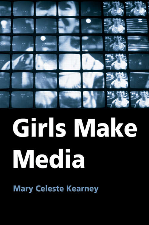 Book cover of Girls Make Media