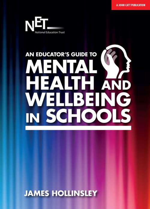 Book cover of An Educator's Guide to Mental Health and Wellbeing in Schools