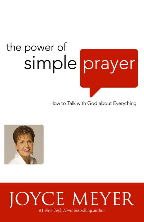 Book cover of The Power of Simple Prayer: How to Talk to God about Everything