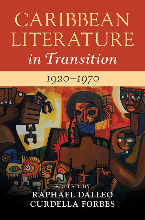 Book cover of Caribbean Literature in Transition, 1920–1970: Volume 2 (Caribbean Literature in Transition)