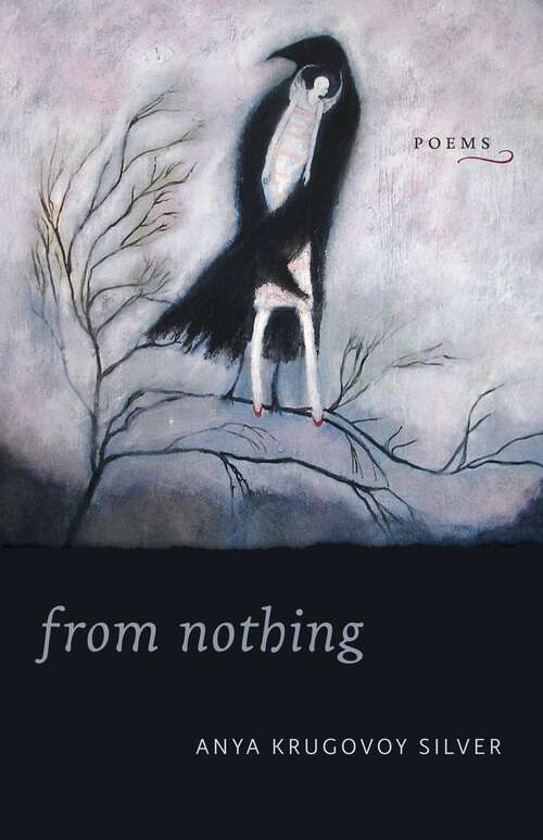 Book cover of From Nothing: Poems