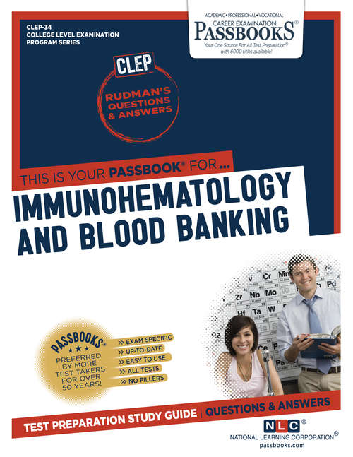 Book cover of IMMUNOHEMATOLOGY AND BLOOD BANKING: Passbooks Study Guide (College Level Examination Program Series (CLEP): No. Q-72)