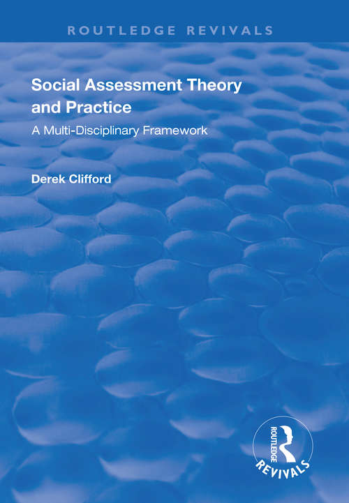 Book cover of Social Assessment Theory and Practice: A Multi-Disciplinary Framework (Routledge Revivals)