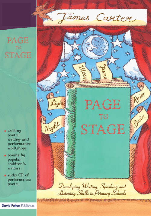 Book cover of Page to Stage: Developing Writing, Speaking And Listening Skills in Primary Schools