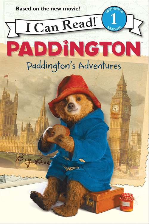 Book cover of Paddington: Paddington's Adventures (I Can Read Level 1)