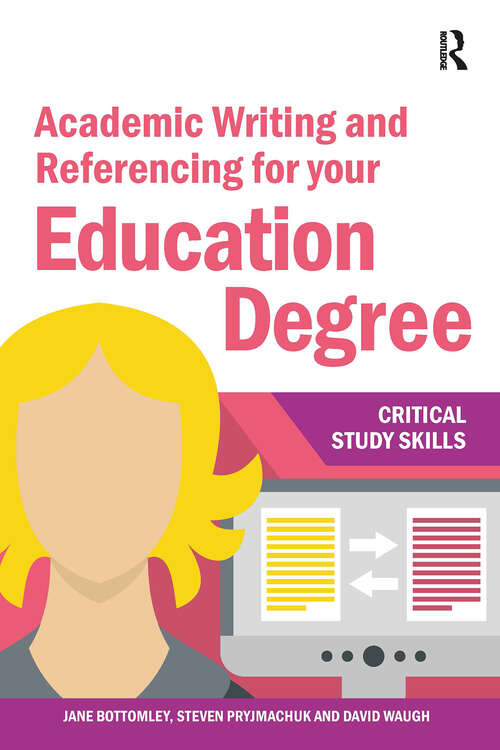 Book cover of Academic Writing and Referencing for your Education Degree (1) (Critical Study Skills)