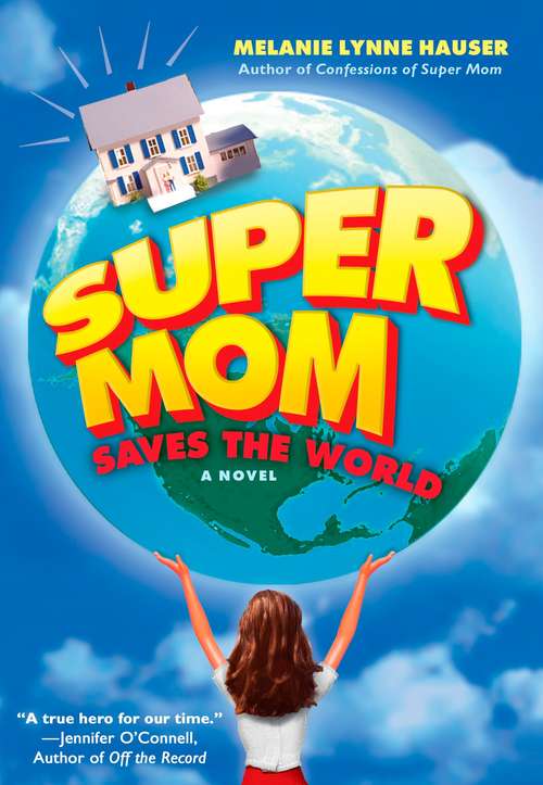 Book cover of Super Mom Saves the World